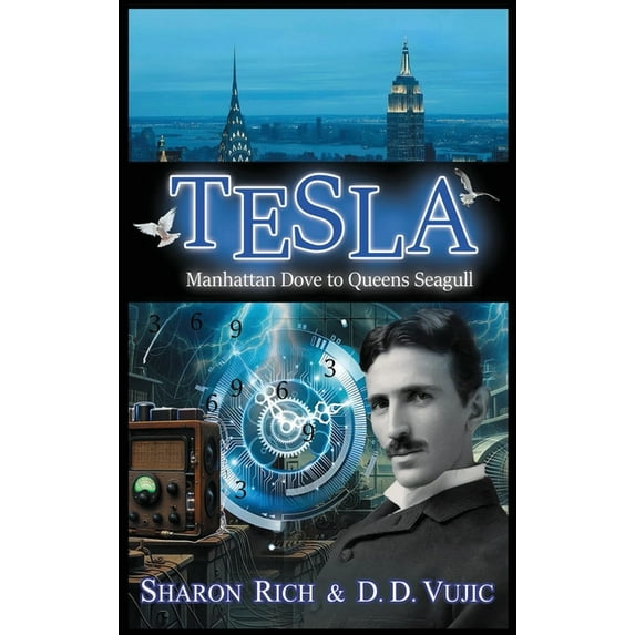 Tesla: Manhattan Dove to Queens Seagull, (Hardcover)
