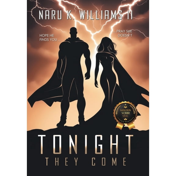 Tonight They Come, (Hardcover)