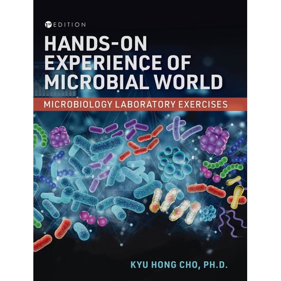 Hands-On Experience of Microbial World: Microbiology Laboratory Exercises, (Hardcover)
