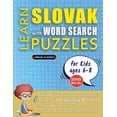 thumbnail image 1 of LEARN SLOVAK WITH WORD SEARCH PUZZLES FOR KIDS 6 - 8 - Discover How to Improve Foreign Language Skills with a Fun Vocabu, (Paperback), 1 of 1