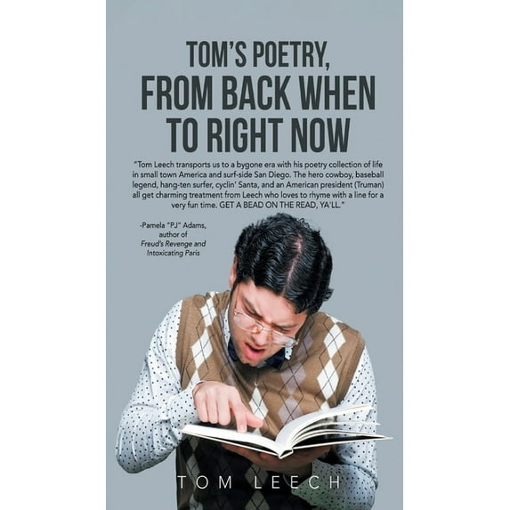 Tom's Poetry: From Back When to Right Now, (Hardcover)