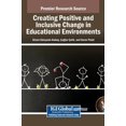 thumbnail image 1 of Creating Positive and Inclusive Change in Educational Environments, (Hardcover), 1 of 1