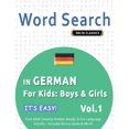 thumbnail image 1 of Word Search in German for Kids: Boys & Girls - It's Easy! Vol.1 - Delta Classics - Find 2000 Cleverly Hidden Words: A Fu, (Paperback), 1 of 1