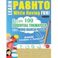 thumbnail image 1 of Learn Pashto While Having Fun! - Advanced: Intermediate to Practiced - Study 100 Essential Thematics with Word Search Pu, (Paperback), 1 of 1