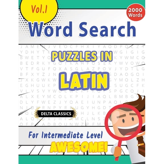 Word Search Puzzles in Latin for Intermediate Level - Awesome! Vol.1 - Delta Classics, (Paperback)