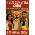 thumbnail image 1 of HBCU Survival Guide: What They Don't Teach You in Orientation, (Paperback), 1 of 1