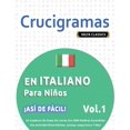 thumbnail image 1 of Crucigramas En Italiano Para NiÃ±os - Â¡AsÃ­ de FÃ¡cil! - Vol.1 - Delta Classics - Un Cuaderno de Sopas de Letras Con 2000 P, (Paperback), 1 of 1