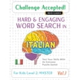 thumbnail image 1 of Challenge Accepted! - Hard and Engaging Word Search in Italian for Kids Level 2: Master - Vol.1 - Delta Classics - Test , (Paperback), 1 of 1