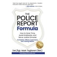 thumbnail image 1 of The Police Report Formula: How to Save Time, Avoid Kickbacks, and Serve Justice Smarter, (Hardcover), 1 of 1
