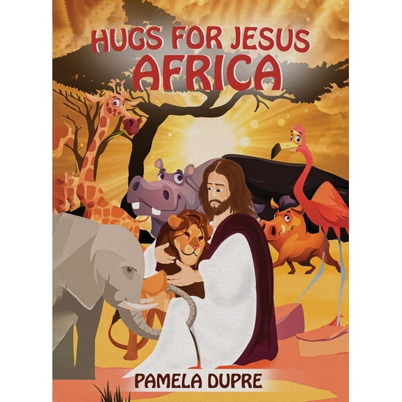 Hugs for Jesus: Africa, (Hardcover)