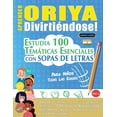 thumbnail image 1 of Aprender Oriya DivirtiÃ©ndose! - Para NiÃ±os: Todas Las Edades - Estudia 100 TemÃ¡ticas Esenciales Con Sopas de Letras - Vo, (Paperback), 1 of 1