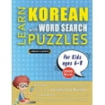 thumbnail image 1 of LEARN KOREAN WITH WORD SEARCH PUZZLES FOR KIDS 6 - 8 - Discover How to Improve Foreign Language Skills with a Fun Vocabu, (Paperback), 1 of 1