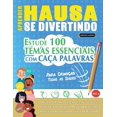thumbnail image 1 of Aprender Hausa Se Divertindo! - Para CrianÃ§as: Todas as Idades - Estude 100 Temas Essenciais Com CaÃ§a Palavras - Vol.1, (Paperback), 1 of 1