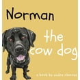 thumbnail image 1 of Norman the Cow Dog, (Hardcover), 1 of 1