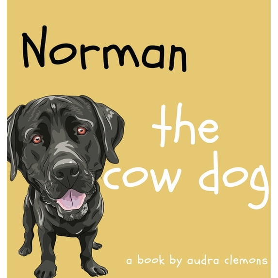 Norman the Cow Dog, (Hardcover)