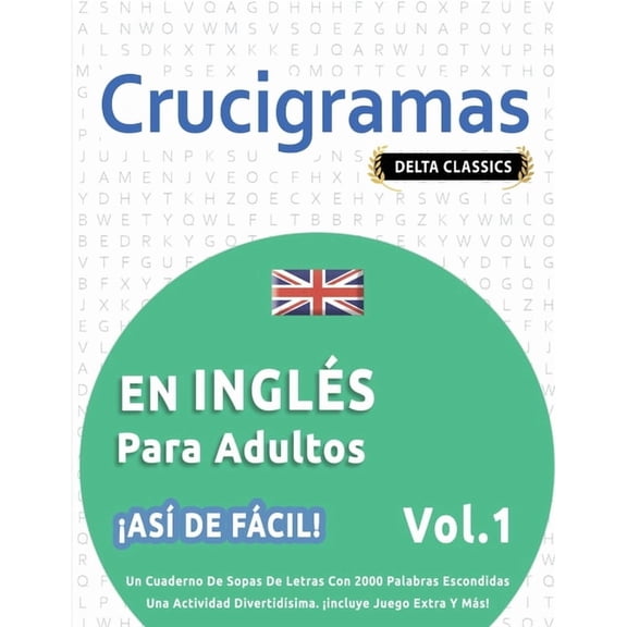 Crucigramas En Ingls Para Adultos - As de Fcil! - Vol.1 - Delta Classics - Un Cuaderno de Sopas de Letras Con 2000 P, (Paperback)