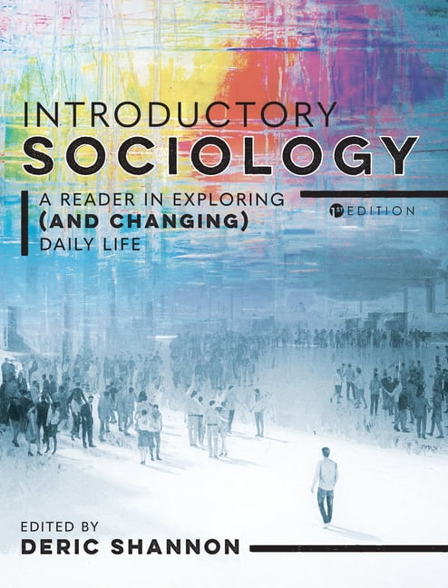 Introductory Sociology: A Reader in Exploring (and Changing) Daily Life, (Hardcover)