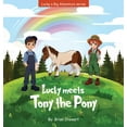 thumbnail image 1 of Lucky Big Adventure Lucky meets Tony the Pony, Book 1, (Hardcover), 1 of 1