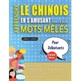 thumbnail image 1 of APPRENDRE LE CHINOIS EN S'AMUSANT GRÃCE AUX MOTS MÃLÃS - POUR DÃBUTANTS - DÃ©couvrez Comment AmÃ©liorer Son Vocabulai, (Paperback), 1 of 1