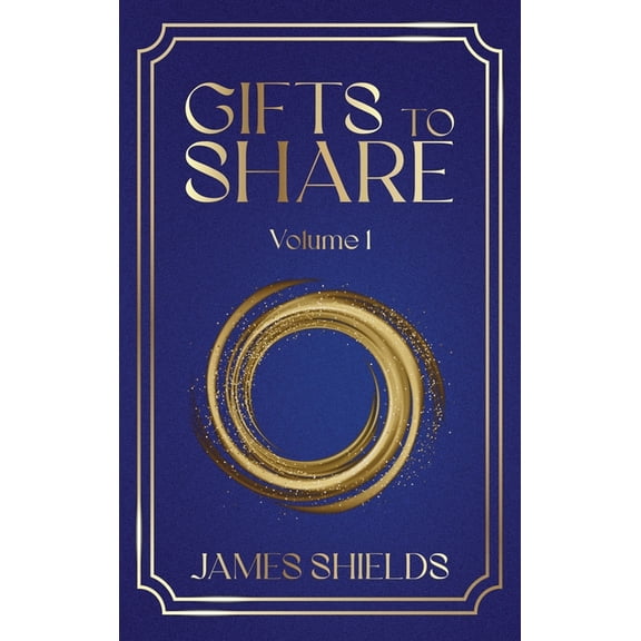 Gifts to Share: Volume 1, (Hardcover)