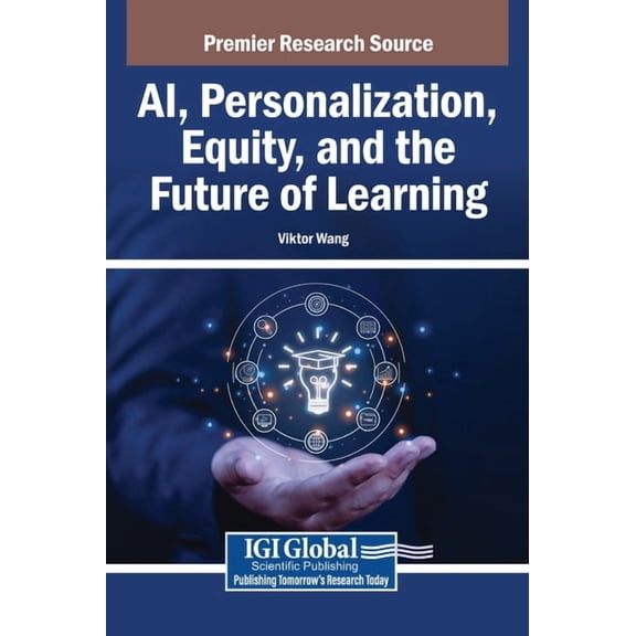 AI, Personalization, Equity, and the Future of Learning, (Hardcover)