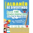 thumbnail image 1 of Aprender AlbanÃªs Se Divertindo! - Para Principiantes: FÃ¡cil a IntermÃ©dio - Estude 100 Temas Essenciais Com CaÃ§a Palavras, (Paperback), 1 of 1