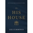 thumbnail image 1 of In His House: Plant Your Life Where God Designed It to Thrive, (Paperback), 1 of 1