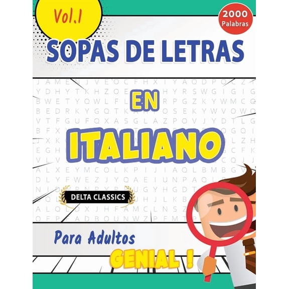 Sopa de Letras En Italiano Para Adultos - Genial! Vol.1 - Delta Classics, (Paperback)