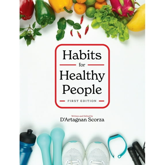 Habits for Healthy People, (Hardcover)