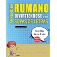 thumbnail image 1 of APRENDER RUMANO DIVIRTIÃNDOSE CON SOPAS DE LETRAS - Para NiÃ±os de 6 a 8 aÃ±os - Descubre CÃ³mo Mejorar tu Vocabulario con , (Paperback), 1 of 1