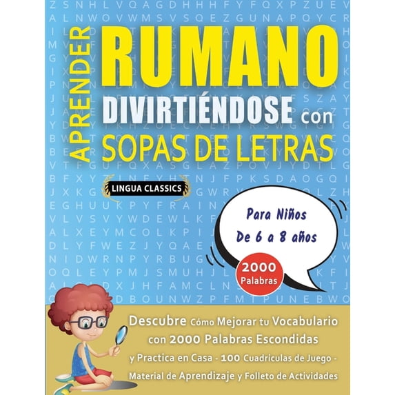 APRENDER RUMANO DIVIRTIÃNDOSE CON SOPAS DE LETRAS - Para Niños de 6 a 8 años - Descubre Cómo Mejorar tu Vocabulario con , (Paperback)