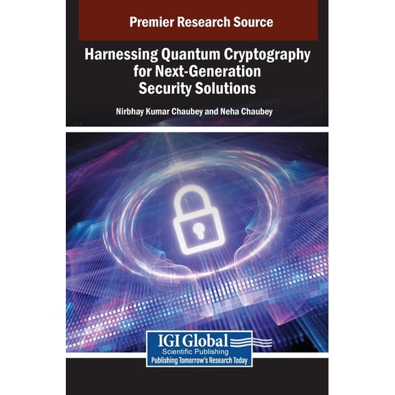 Harnessing Quantum Cryptography for Next-Generation Security Solutions, (Hardcover)