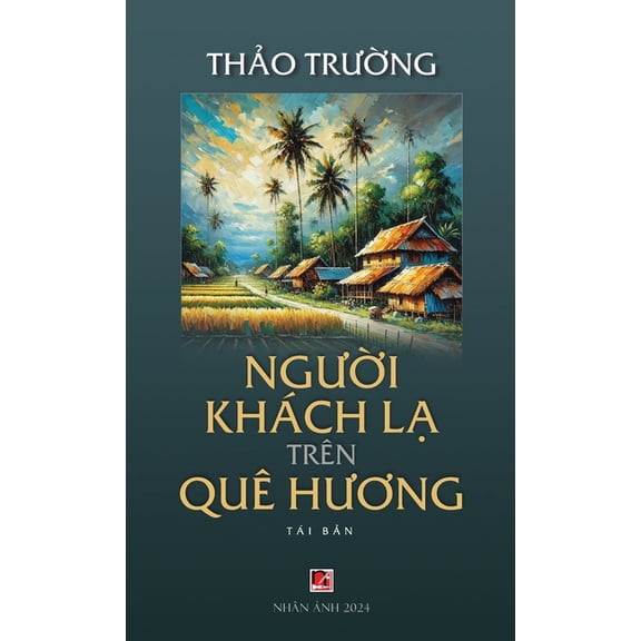 Ngi Khch L Trn Qu Hng (hardcover - 2024 edition), (Hardcover)