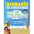 thumbnail image 1 of Aprender BirmanÃªs Se Divertindo! - Para CrianÃ§as: Todas as Idades - Estude 100 Temas Essenciais Com CaÃ§a Palavras - Vol., (Paperback), 1 of 1