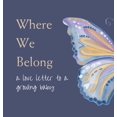 thumbnail image 1 of Where We Belong: a love letter to a growing baby, (Hardcover), 1 of 1
