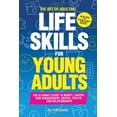 thumbnail image 1 of The ART of ADULTING - Like Skills for Young Adults: The Ultimate Guide to Money, Career, Time Management, Mental Health,, (Paperback), 1 of 1