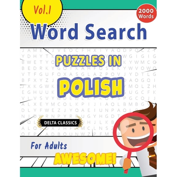 Word Search Puzzles in Polish for Adults - Awesome! Vol.1 - Delta Classics, (Paperback)