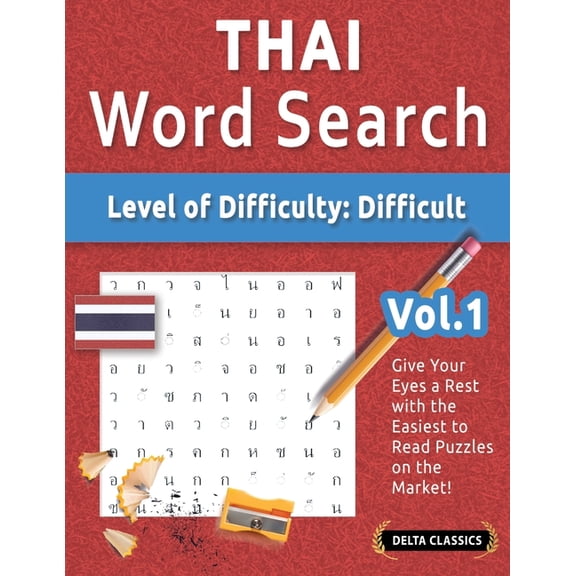 Thai Word Search - Level of Difficulty: Hard - Vol.1 - Delta Classics - Give Your Eyes a Rest with the Easiest to Read P, (Paperback)