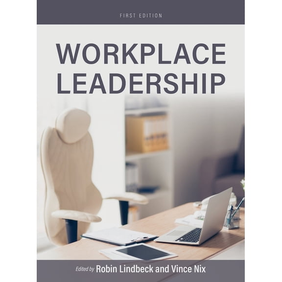 Workplace Leadership, (Hardcover)