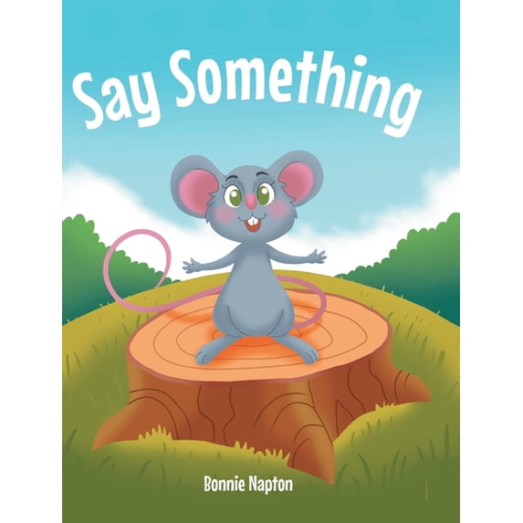 Say Something, (Hardcover)
