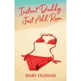 thumbnail image 1 of Instant Daddy, Just Add Rum, (Paperback), 1 of 1