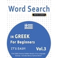 thumbnail image 1 of Word Search in Greek for Beginners - It's Easy! Vol.3 - Delta Classics - Find 2000 Cleverly Hidden Words: A Fun Language, (Paperback), 1 of 1