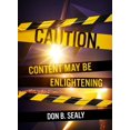 thumbnail image 1 of Caution. Content May Be Enlightening, (Paperback), 1 of 1