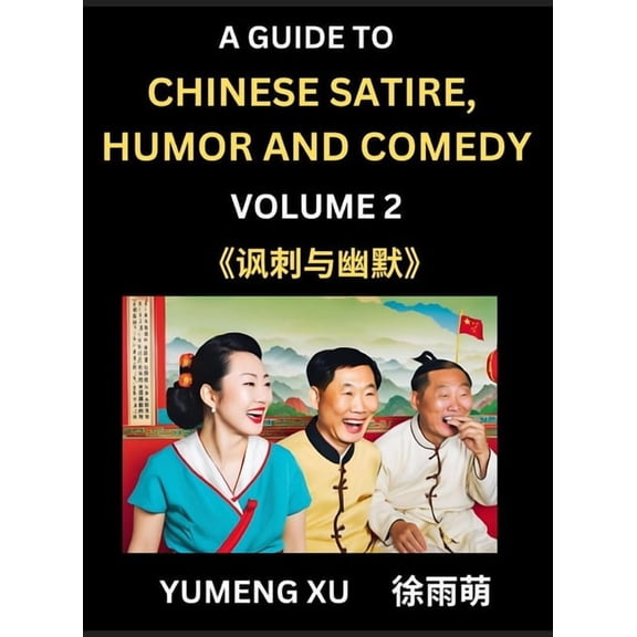 Chinese Humor and Comedy for Kids (Part 2)- Laughing at Life, A Guide to Chinese Satire for Young, Teens and Adults, Dis, (Hardcover)