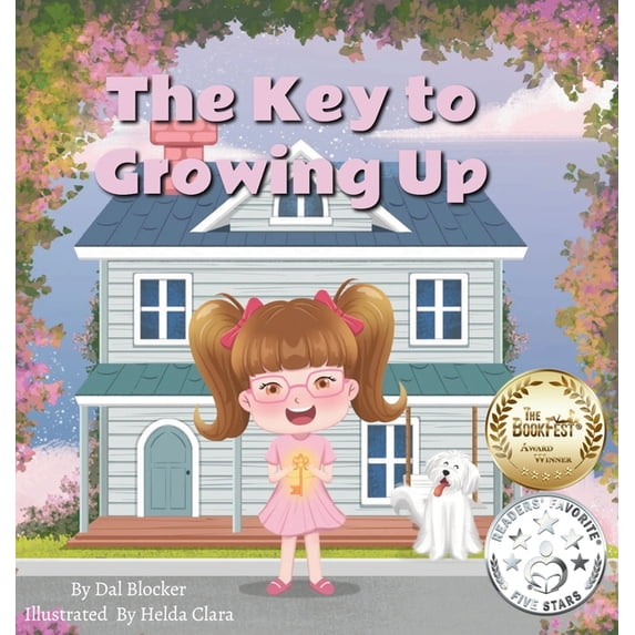 The Key to Growing Up: A Children's book following a young girls magical wish to be a teenager, (Hardcover)
