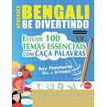 thumbnail image 1 of Aprender Bengali Se Divertindo! - Para Principiantes: FÃ¡cil a IntermÃ©dio - Estude 100 Temas Essenciais Com CaÃ§a Palavras, (Paperback), 1 of 1