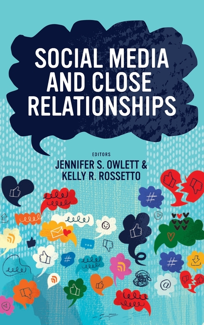 Social Media and Close Relationships, (Hardcover)