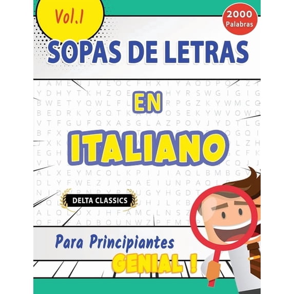 Sopa de Letras En Italiano Para Principiantes - Genial! Vol.1 - Delta Classics, (Paperback)