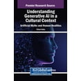 thumbnail image 1 of Understanding Generative AI in a Cultural Context: Artificial Myths and Human Realities, (Hardcover), 1 of 1