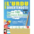 thumbnail image 1 of Impara l'Urdu Divertendoti! - Livello Avanzato: Intermedio a Difficile - Studiare 100 Argomenti Essenziali Grazie A, (Paperback), 1 of 1